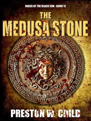 [Order of the Black Sun 12] • The Medusa Stone